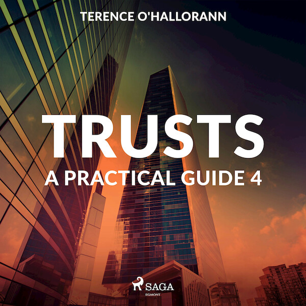 Trusts – A Practical Guide 4 - Terence O'Hallorann (ISBN 9788711674956)