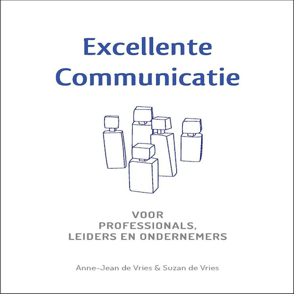 Excellente Communicatie - Anne-Jean de Vries (ISBN 9789462664470)