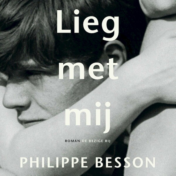 Lieg met mij - Philippe Besson (ISBN 9789403119410)