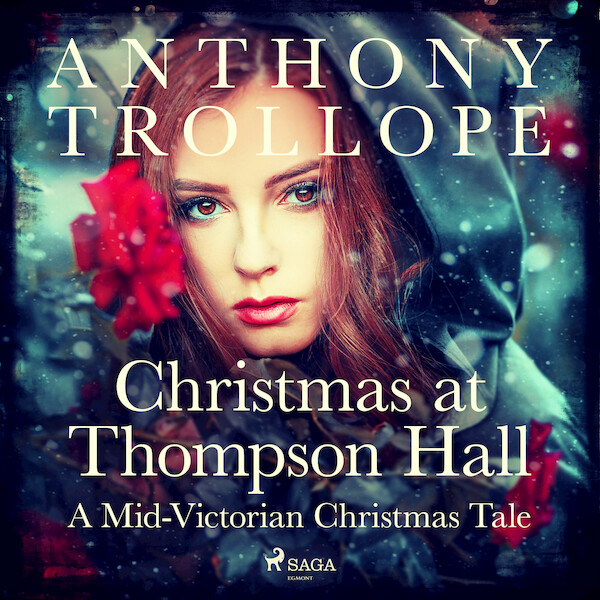 Christmas at Thompson Hall: A Mid-Victorian Christmas Tale - Anthony Trollope (ISBN 9788726472059)
