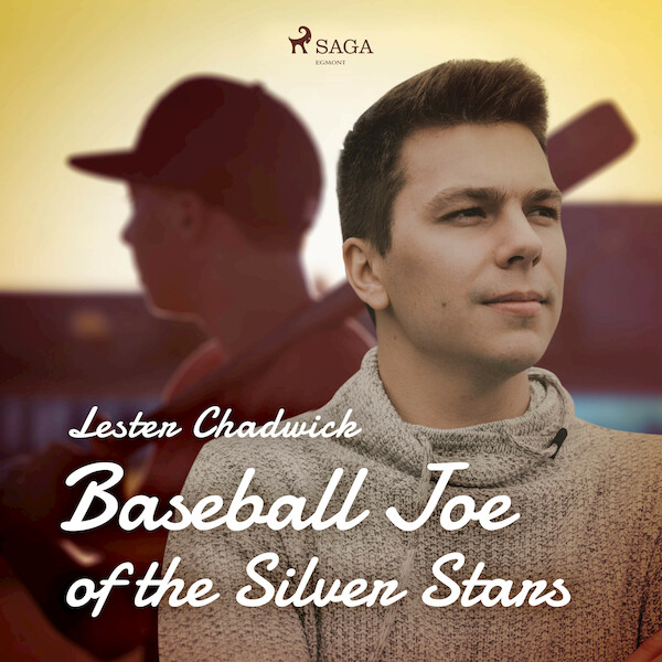 Baseball Joe of the Silver Stars - Lester Chadwick (ISBN 9788726472936)