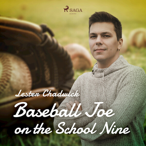Baseball Joe on the School Nine - Lester Chadwick (ISBN 9788726472943)
