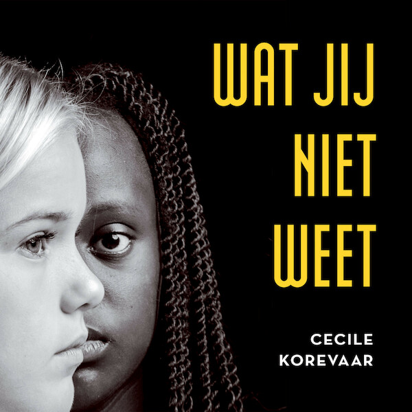 Wat jij niet weet - Cecile Korevaar (ISBN 9789462553507)