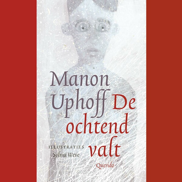 De ochtend valt - Manon Uphoff (ISBN 9789021424446)