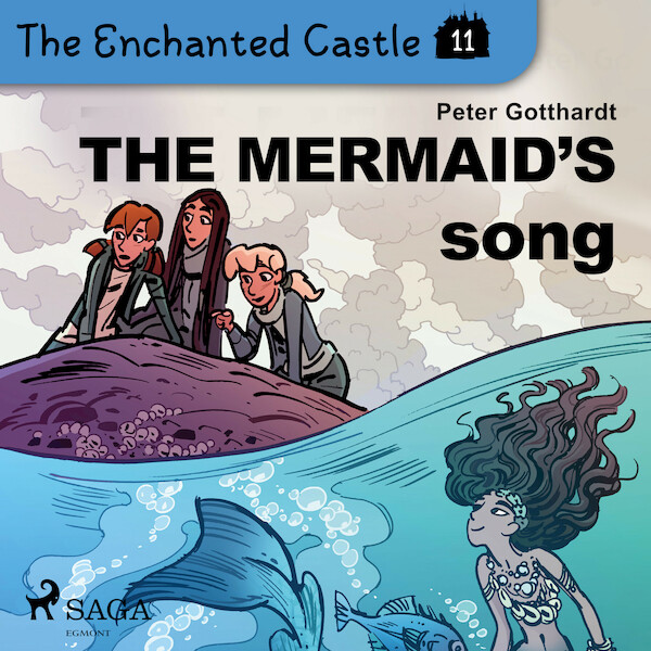 The Enchanted Castle 11 - The Mermaid's Song - Peter Gotthardt (ISBN 9788726625905)