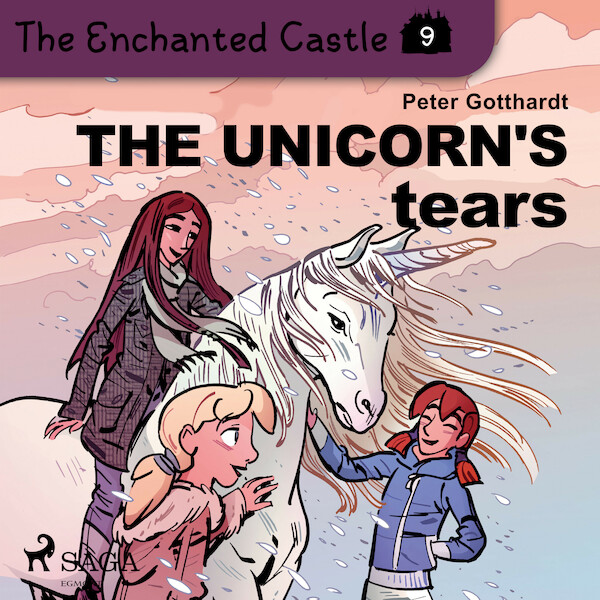 The Enchanted Castle 9 - The Unicorn's Tears - Peter Gotthardt (ISBN 9788726625813)