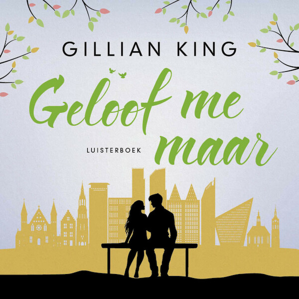 Geloof me maar - Gillian King (ISBN 9789020536607)
