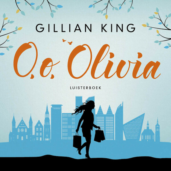 O, o, Olivia - Gillian King (ISBN 9789020536591)