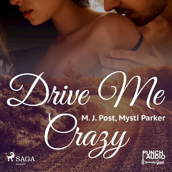 Drive Me Crazy - Mysti Parker, M. J. Post (ISBN 9788726576214)