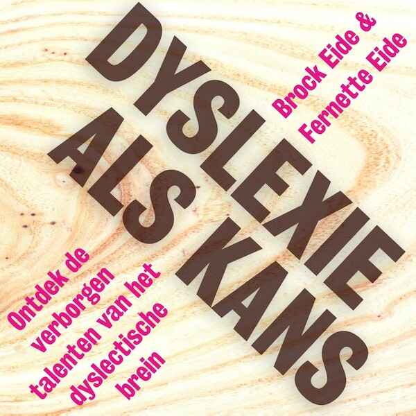 Dyslexie als kans - Brock Eide, Fernette Eide (ISBN 9789493213104)
