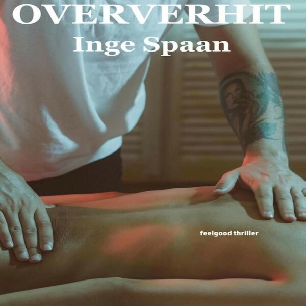 Oververhit - Inge Spaan (ISBN 9789462174764)