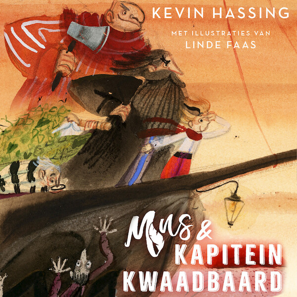 Mus en kapitein Kwaadbaard en De 5 slangen - Kevin Hassing (ISBN 9789024592838)