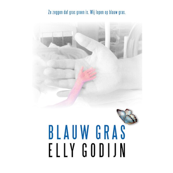 Blauw Gras - Elly Godijn (ISBN 9789493233003)