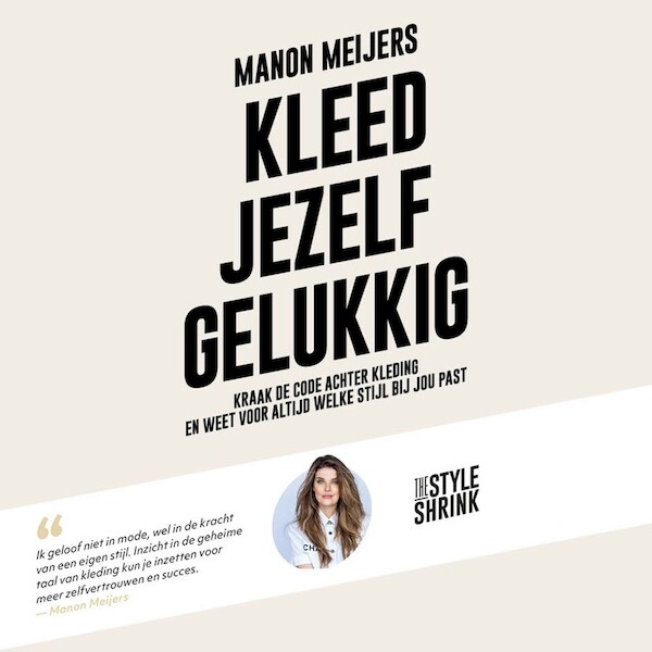 Kleed jezelf gelukkig - Manon Meijers (ISBN 9789021579023)