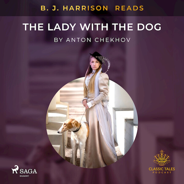 B. J. Harrison Reads The Lady With The Dog - Anton Chekhov (ISBN 9788726573312)