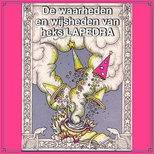 De waarheden en wijsheden van heks Lapedra - Sandra Koole (ISBN 9789462175129)