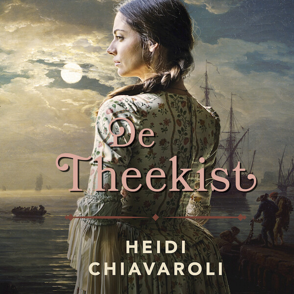 De theekist - Heidi Chiavaroli (ISBN 9789029729994)