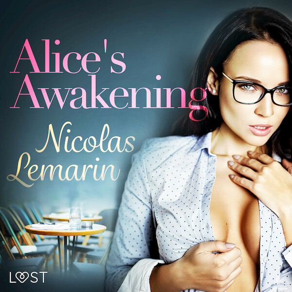 Alice's Awakening – erotic short story - Nicolas Lemarin (ISBN 9788726330892)