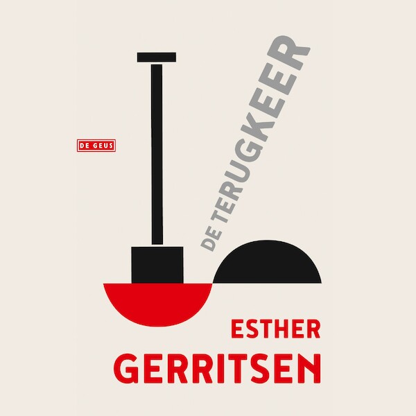 De terugkeer - Esther Gerritsen (ISBN 9789044544626)