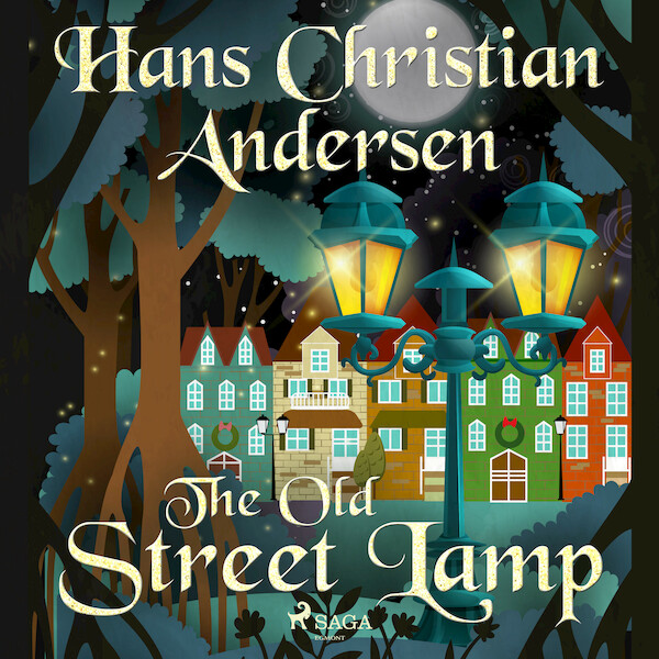 The Old Street Lamp - Hans Christian Andersen (ISBN 9788726630251)