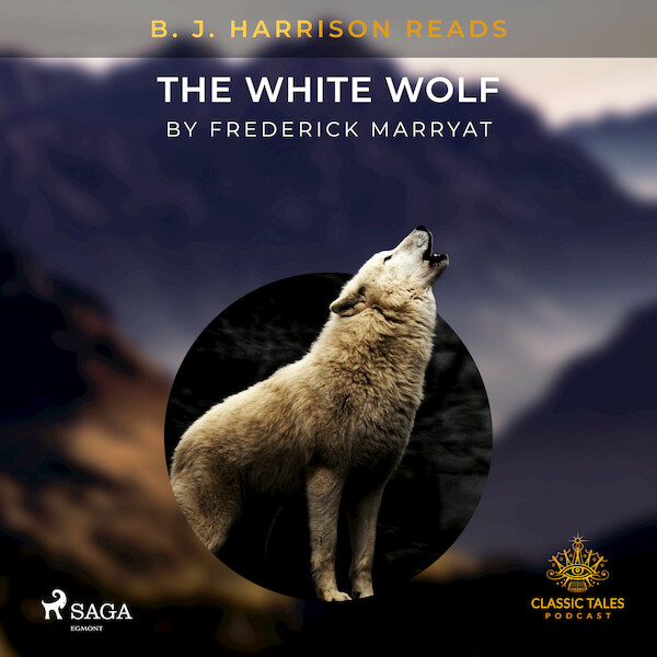 B. J. Harrison Reads The White Wolf - Frederick Marryat (ISBN 9788726574074)