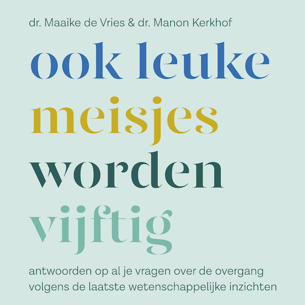 Ook leuke meisjes worden 50 - Maaike de Vries, Manon Kerkhof (ISBN 9789021578880)