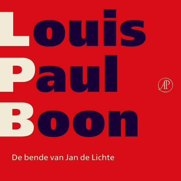 De bende van Jan de Lichte - Louis Paul Boon (ISBN 9789029543637)