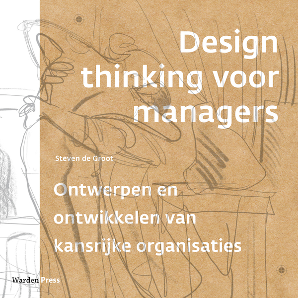 Design thinking voor managers - Steven de Groot (ISBN 9789493202047)