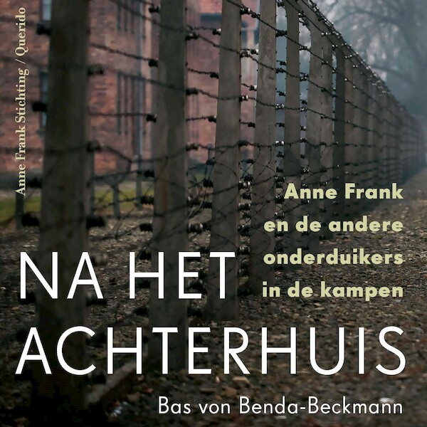 Na het Achterhuis - Bas von Benda-Beckmann, Erika Prins (ISBN 9789021428154)