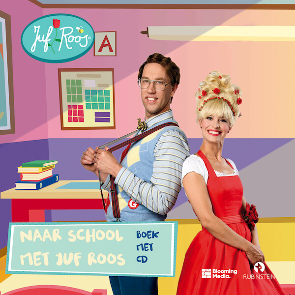 Naar school met Juf Roos - Blooming Media (ISBN 9789047630715)