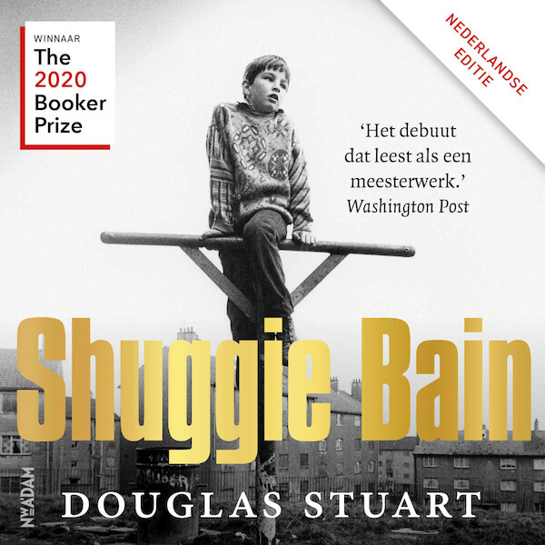 Shuggie Bain - Douglas Stuart (ISBN 9789046828786)