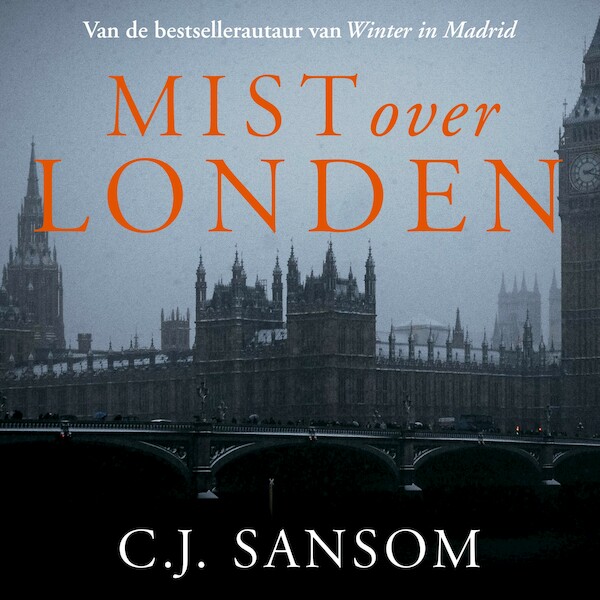 Mist over Londen - C.J. Sansom (ISBN 9789026155031)