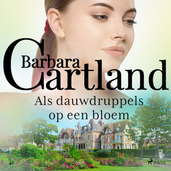 Als dauwdruppels op een bloem - Barbara Cartland (ISBN 9788726748321)