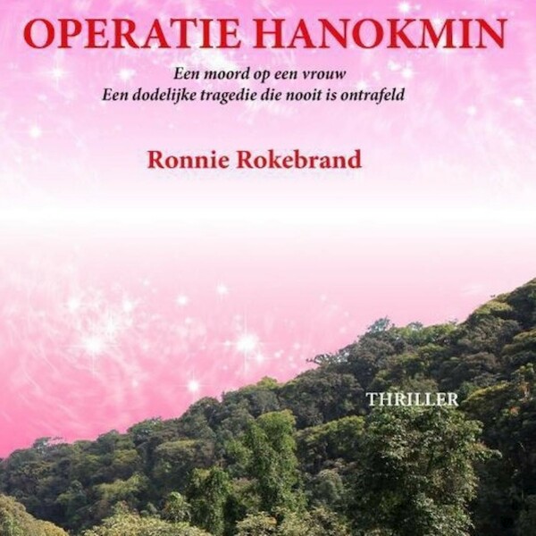 Operatie Hanokmin - Ronnie Rokebrand (ISBN 9789462176355)