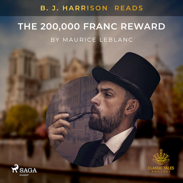 B. J. Harrison Reads The 200,000 Franc Reward - Maurice Leblanc (ISBN 9788726572940)