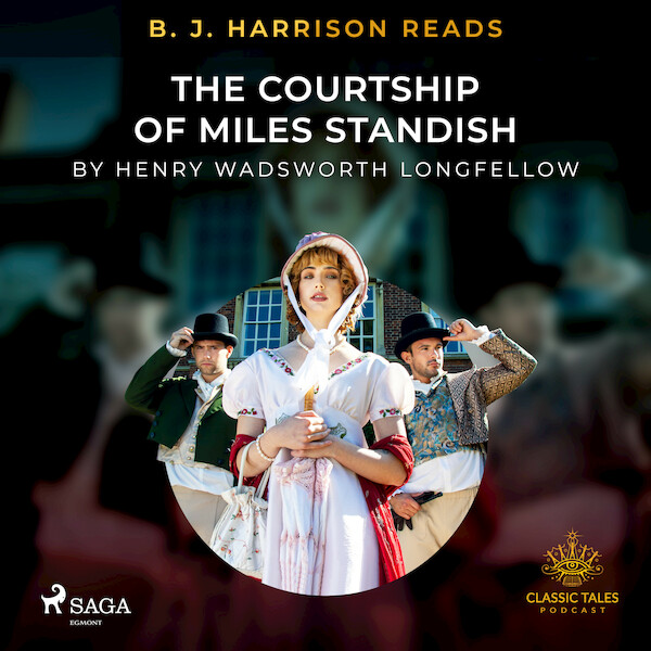 B. J. Harrison Reads The Courtship of Miles Standish - Henry Wadsworth Longfellow (ISBN 9788726574401)