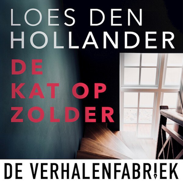 De kat op zolder - Loes den Hollander (ISBN 9789461095237)