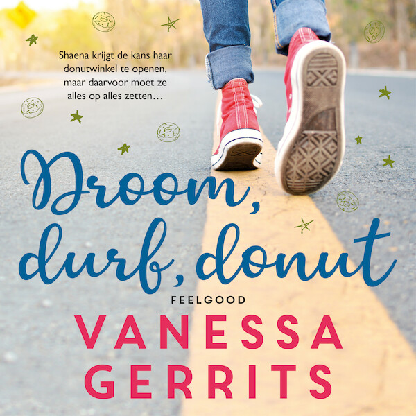 Droom, durf, donut - Vanessa Gerrits (ISBN 9789047205951)