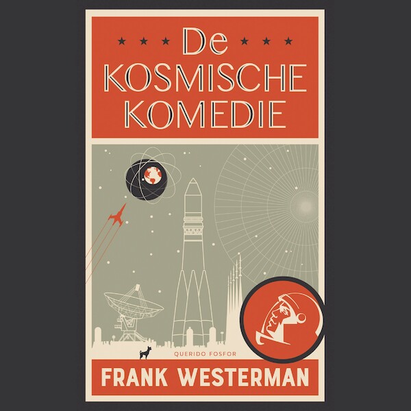 De kosmische komedie - Frank Westerman (ISBN 9789021424996)