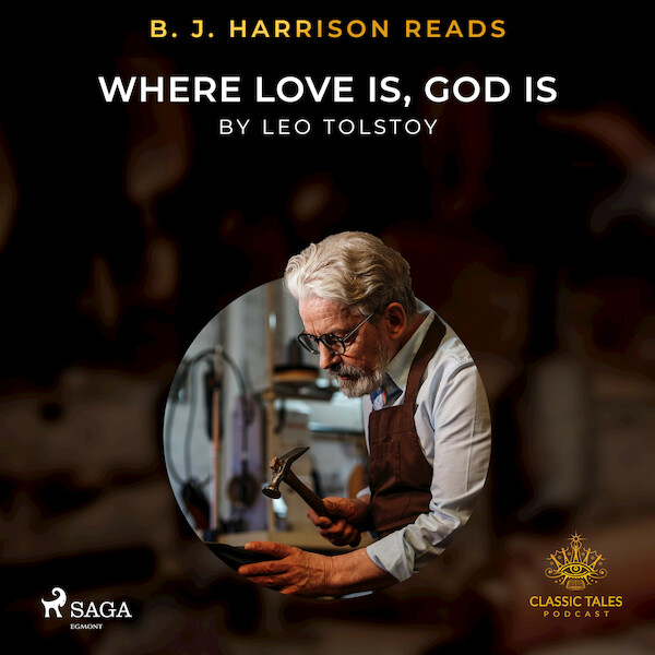 B. J. Harrison Reads Where Love Is, God Is - Leo Tolstoy (ISBN 9788726572674)