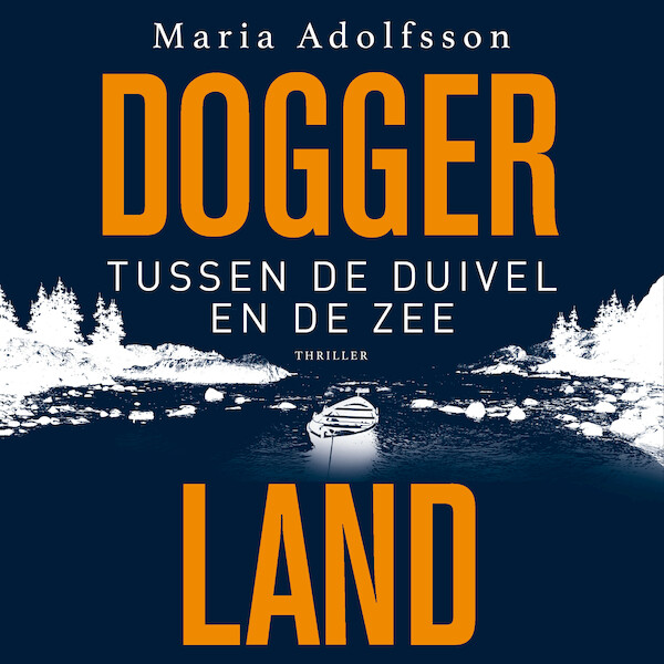 Tussen de duivel en de zee - Maria Adolfsson (ISBN 9789024594252)
