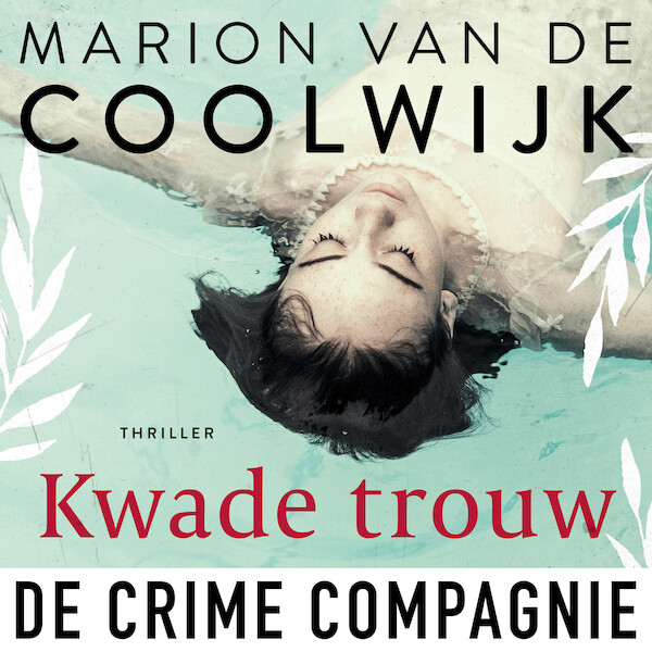 Kwade trouw - Marion van de Coolwijk (ISBN 9789461095619)