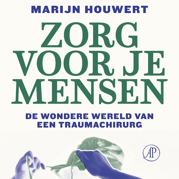 Zorg voor je mensen - Marijn Houwert (ISBN 9789029544290)