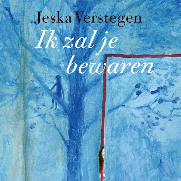 Ik zal je bewaren - Jeska Verstegen (ISBN 9789045126883)