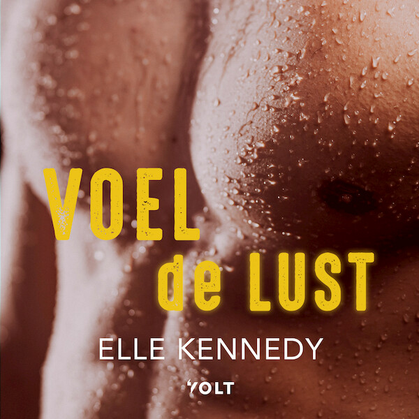 Voel de lust - Elle Kennedy (ISBN 9789021428970)