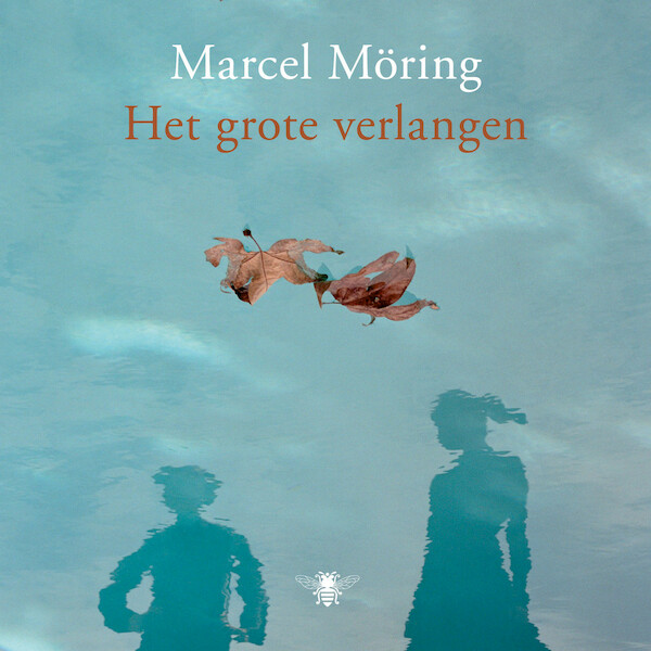 Het grote verlangen - Marcel Möring (ISBN 9789403139814)