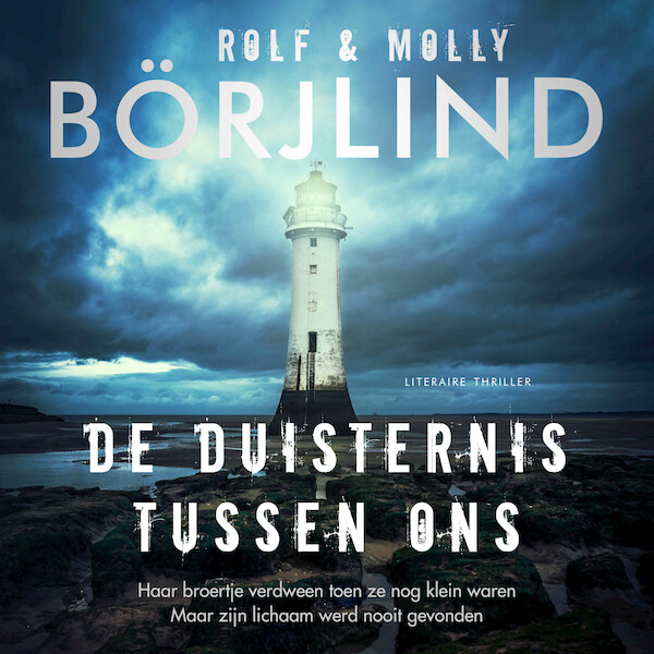 De duisternis tussen ons - Molly Börjlind, Rolf Börjlind (ISBN 9789046174951)