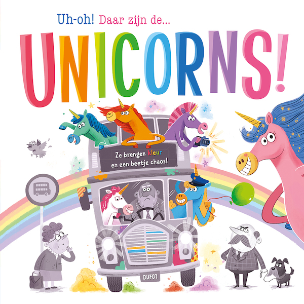 Uh-oh! Daar zijn de... unicorns! - prentenboek padded - Stephanie Moss (ISBN 9789036642170)