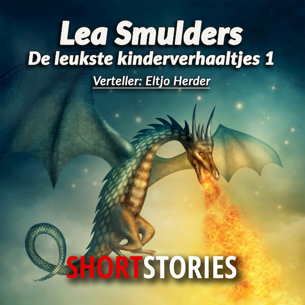 De leukste kinderverhaaltjes, deel 1 - Lea Smulders (ISBN 9789462177536)