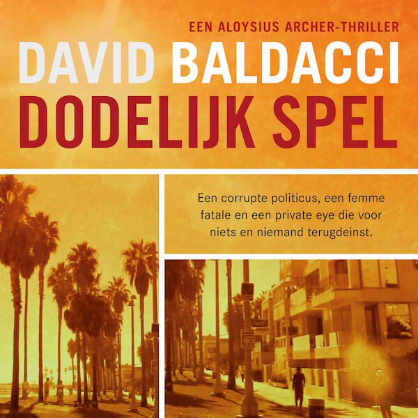 Dodelijk spel - David Baldacci (ISBN 9789046175231)